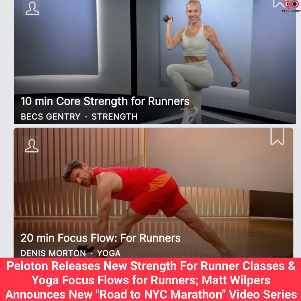 Peloton Releases New Strength For Runner Classes & Yoga Focus Flows for ...