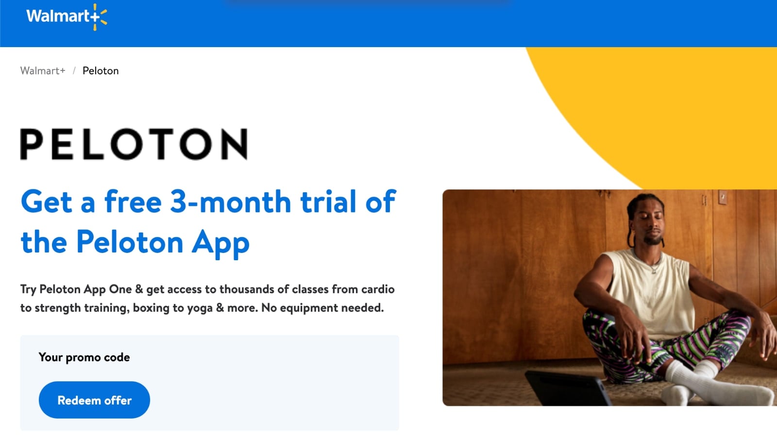 Walmart+ and Peloton App One trial.