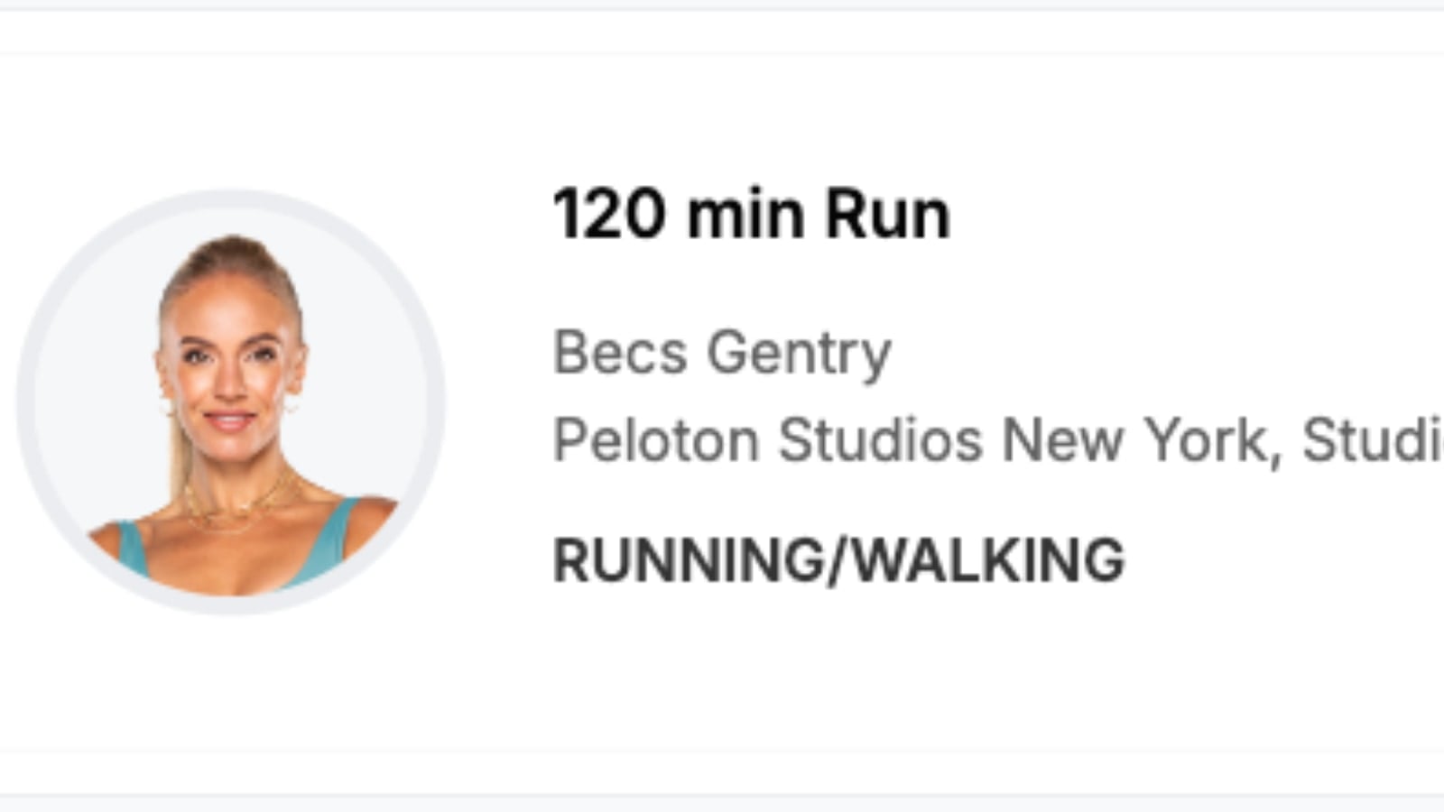 A 2 hour run with Becs Gentry on the upcoming Peloton class schedule.