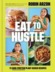Robin Arzon Eat To Hustle Book Cover