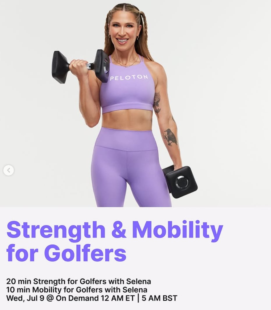 New Strength and Mobility for Golfers from Selena drop on demand this week. Image credit Peloton social media.
