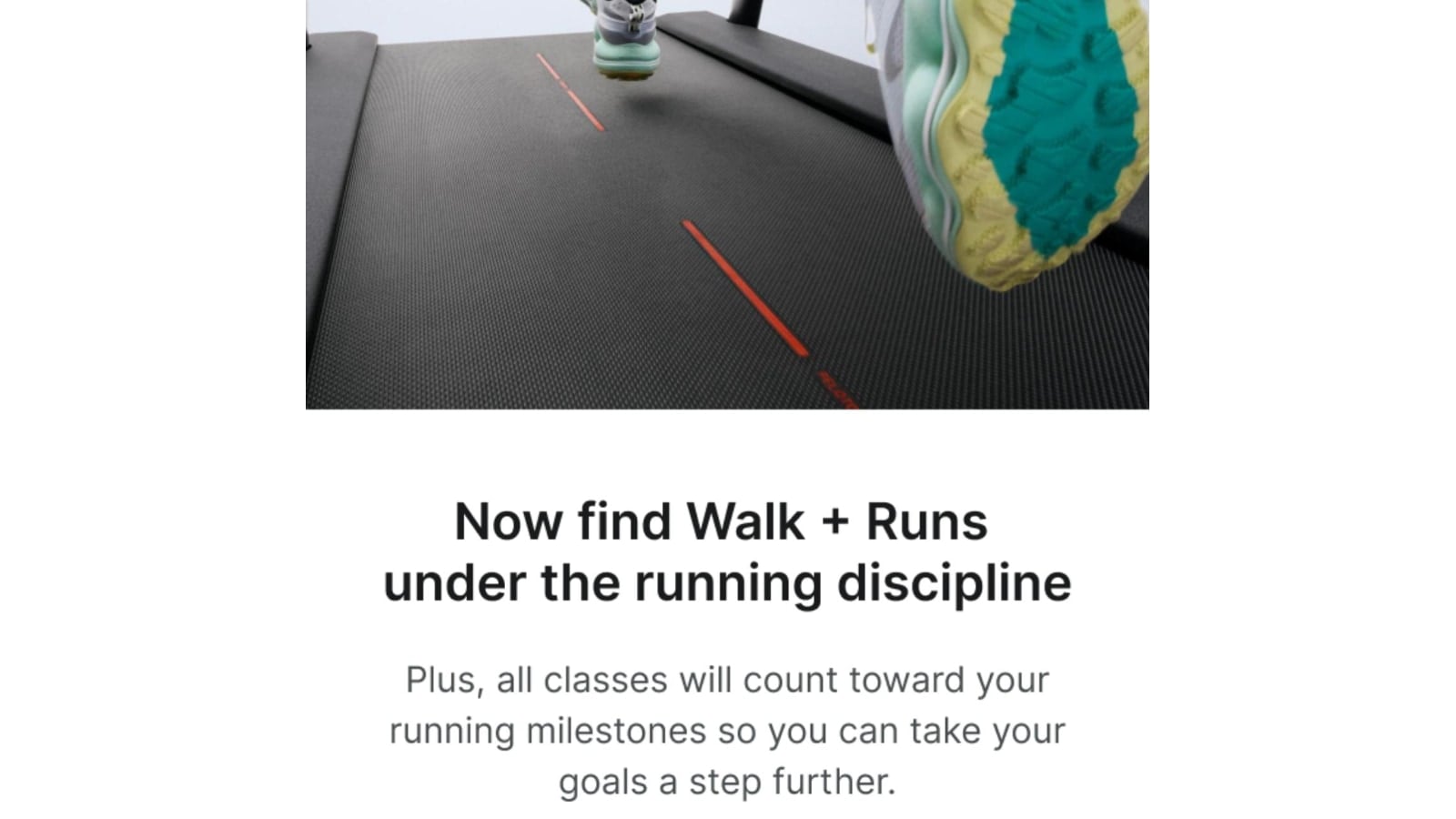 Alert regarding Walk + Run classes in the Peloton app.