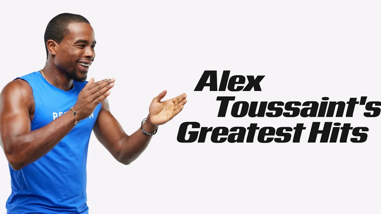 Alex Toussaint's greatest hits class collection on Peloton.