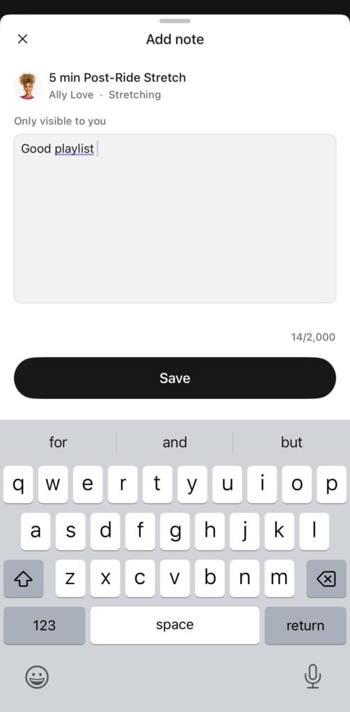 Leaving a note to self after taking a class in the Peloton app.
